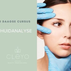 Huidanalyse OPLEIDING CLEYO BEAUTY PROFESSIONAL